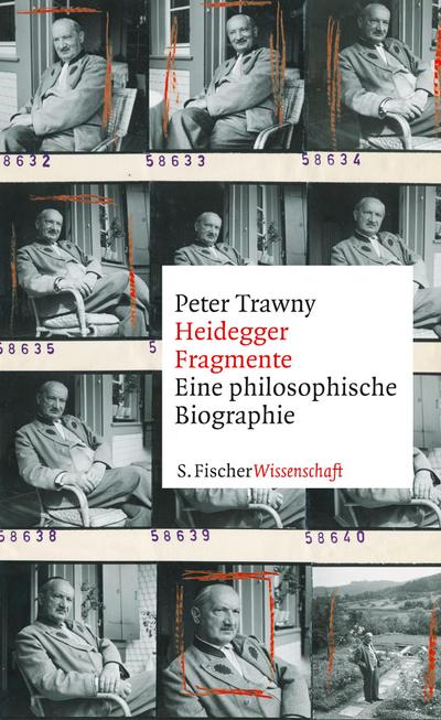Heidegger-Fragmente: Eine philosophische Biographie