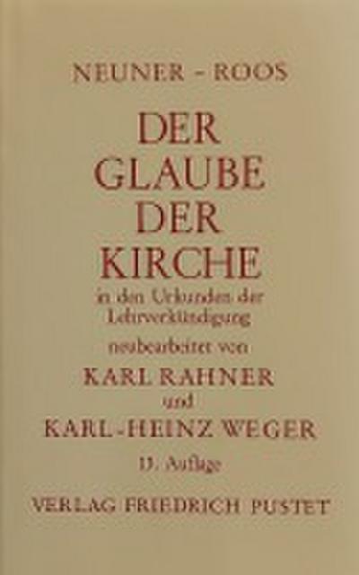 Der Glaube der Kirche in den Urkunden der Lehrverkündigung