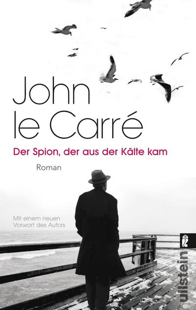 Der Spion, der aus der Kälte kam: Roman (Ein George-Smiley-Roman, Band 3)