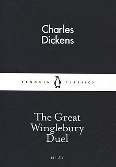 The Great Winglebury Duel (Little Black Classics 37)