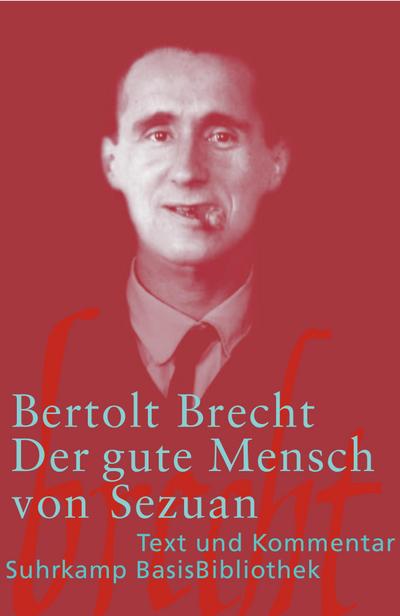 Der gute Mensch von Sezuan (Suhrkamp BasisBibliothek)