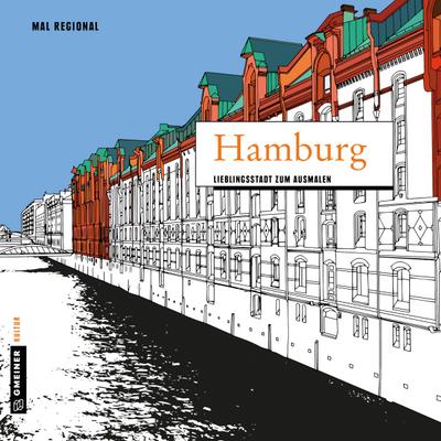 MAL REGIONAL - Hamburg  Lieblingsstadt zum Ausmalen  MALRegional im GMEINER-Verlag  Deutsch  21x21 cm