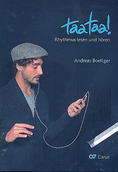taataa! Rhythmus lesen und hören: Lehrbuch zur rhythmischen Gehörbildung mit 444 Übungen
