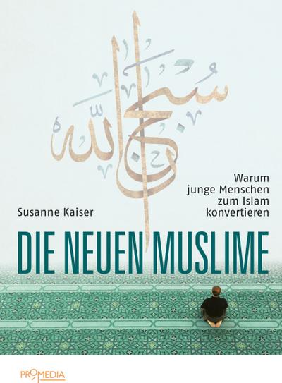 Die neuen Muslime: Warum junge Menschen zum Islam konvertieren