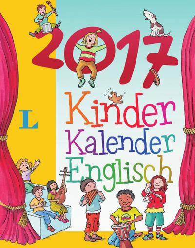 Langenscheidt Kinderkalender Englisch 2017 - Abreißkalender (Langenscheidt Sprachkalender 2017)