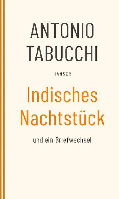 Indisches Nachtstück und Ein Briefwechsel