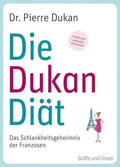 Die Dukan Diät  Das Schlankheitsgeheimnis der Franzosen     Einzeltitel  Deutsch  , 50 Fotos -