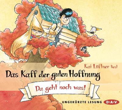 Das Kaff der guten Hoffnung ? Teil 3: Da geht noch was!: Ungekürzte Autorenlesung (3 CDs)