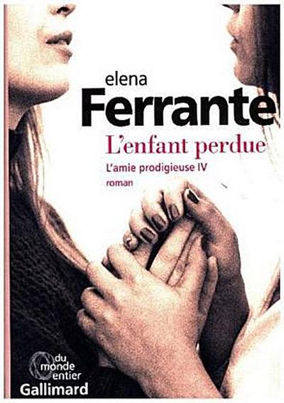 Ferrante, E: L`enfant perdue: Maturité, vieillesse (Du monde entier)
