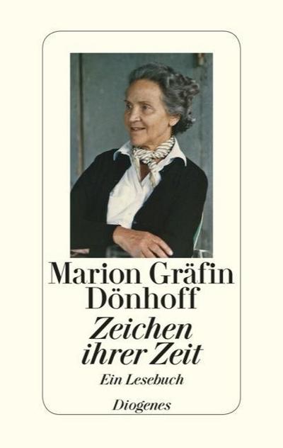 Zeichen ihrer Zeit: Ein Lesebuch herausgegeben von Irene Brauer und Friedrich Dönhoff