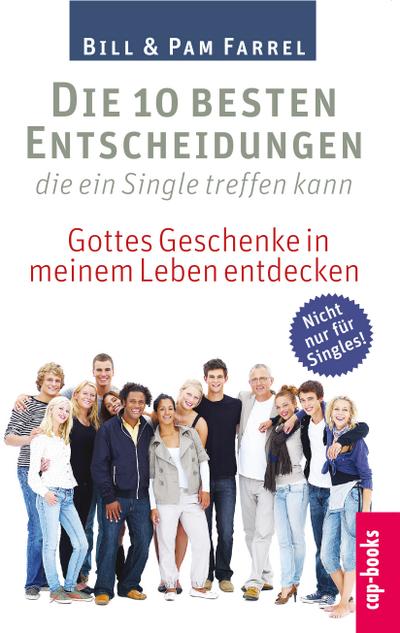 Die 10 besten Entscheidungen, die ein Single treffen kann