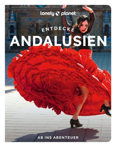 LONELY PLANET Reiseführer Entdecke Andalusien