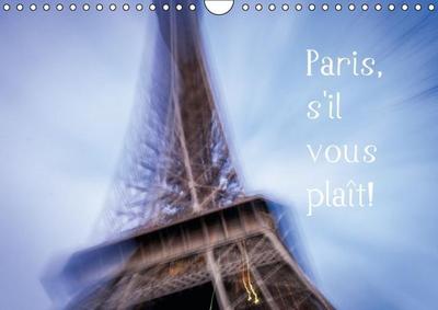 Paris, s`il vous plaît! (Wandkalender 2014 DIN A4 quer): Zeitlosen Bilder einer zauberhaften Stadt. (Monatskalender, 14 Seiten)
