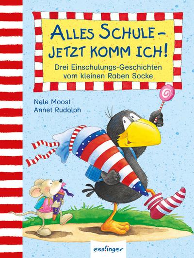 Der kleine Rabe Socke: Alles Schule - jetzt komm ich!, Drei Einschulungs-Geschichten vom kleinen Raben Socke