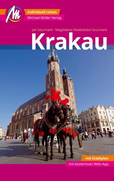 Krakau MM-City Reiseführer Michael Müller Verlag  Individuell reisen mit vielen praktischen Tipps und Web-App mmtravel.com  MM City  Deutsch  193 farb. Fotos