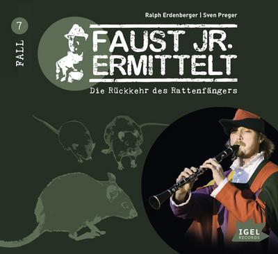 Faust junior ermittelt: Die Rückkehr des Rattenfängers (07)