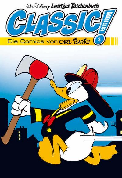 Lustiges Taschenbuch Classic 03: Die Comics von Carl Barks