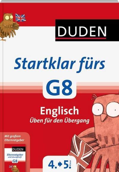 Duden - Startklar fürs G8 - Englisch: Üben für den Übergang