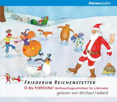 O du fröhliche! Weihnachtsgeschichten für 3 Minuten (Arena audio)