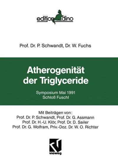 Atherogenität der Triglyceride: Symposium Mai 1991 Schloß Fuschl (German Edition)