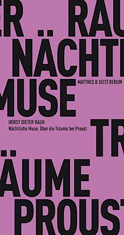 Nächtliche Muse: Über die Träume bei Proust (Fröhliche Wissenschaft)