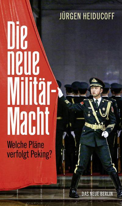 Die neue Militärmacht: Welche Pläne verfolgt Peking?