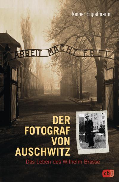 Der Fotograf von Auschwitz  Das Leben des Wilhelm Brasse  Deutsch  Mit s/w Fotos, 27 Illustr.