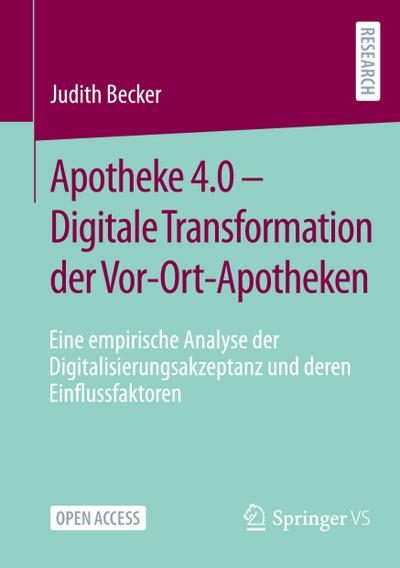 Apotheke 4.0 - Digitale Transformation der Vor-Ort-Apotheken