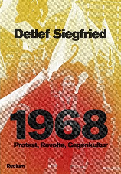 1968: Protest, Revolte, Gegenkultur