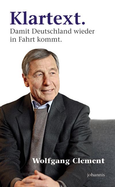 Klartext: Damit Deutschland wieder in Fahrt kommt