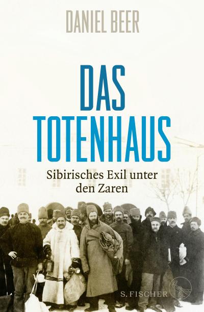 Das Totenhaus: Sibirisches Exil unter den Zaren