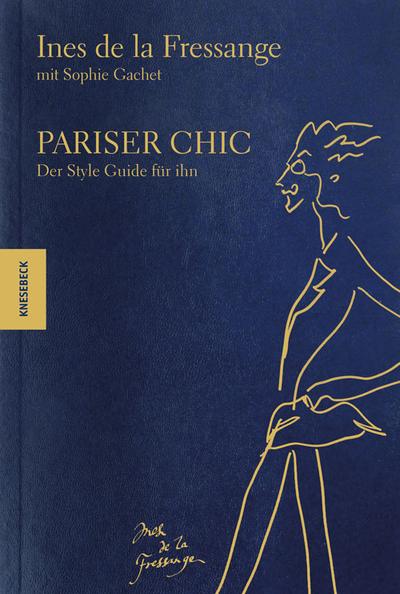 Pariser Chic  Der Style Guide für ihn  Deutsch  100 farb. Abb.