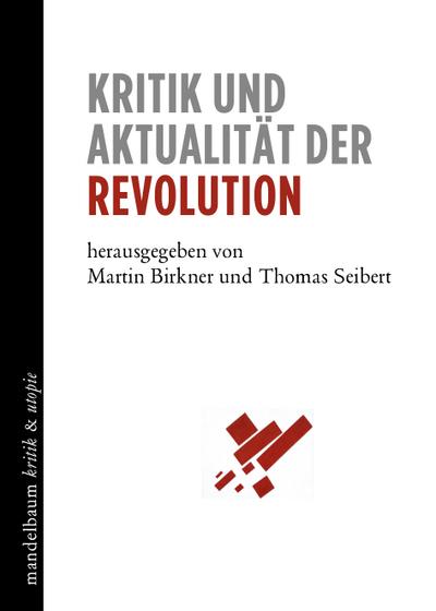 Kritik und Aktualität der Revolution