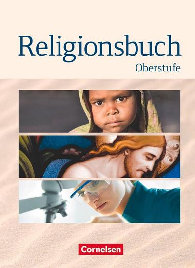 Religionsbuch - Oberstufe - Neubearbeitung. Schülerbuch
