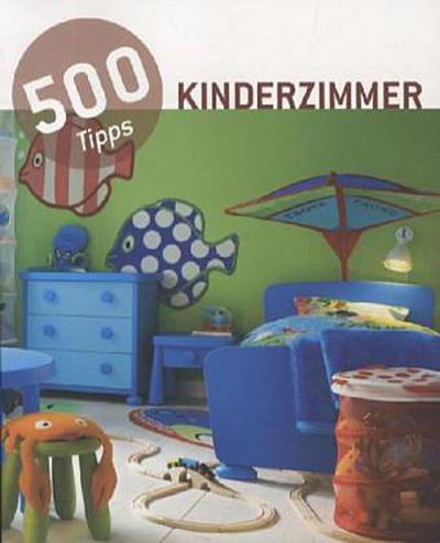 500 Tipps Kinderzimmer