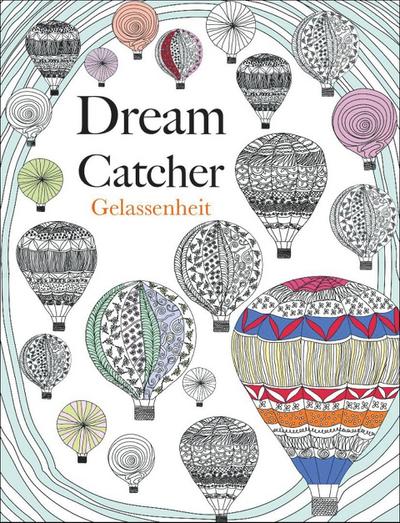 Dream Catcher - Gelassenheit