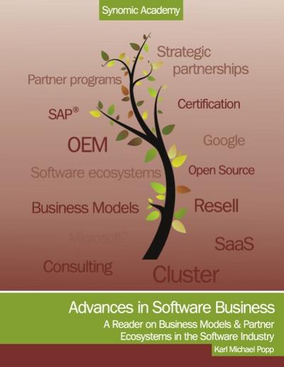 Advances in Software Economics: A Reader on Business Models and Partnering