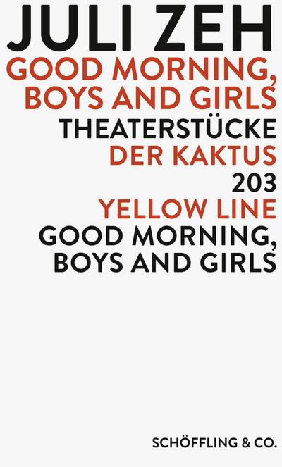 Good Morning, Boys and Girls: Theaterstücke: Der Kaktus / Good Morning, Boys and Girls / 203 / Yellow Line