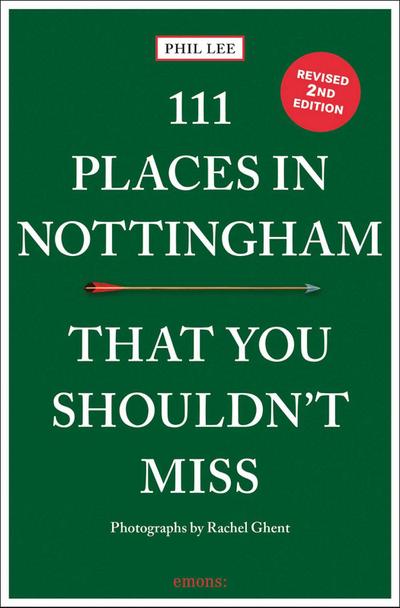 111 Places in Nottingham That You Shouldn’t Miss