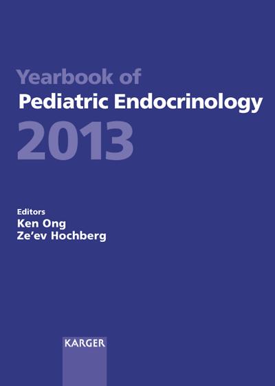 Yearbook of Pediatric Endocrinology 2013: Endorsed by the European Society for Paediatric Endocrinology (ESPE).