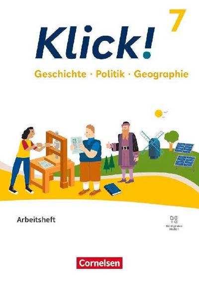 Klick!  7. Schuljahr - Geschichte Politik Geographie - Fachhefte für alle Bundesländer - Ausgabe ab 2024 - Arbeitsheft mit digitalen Medien