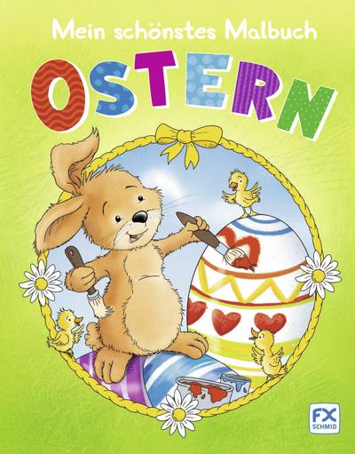 Mein schönstes Malbuch Ostern  Deutsch  durchg. farb. Ill.