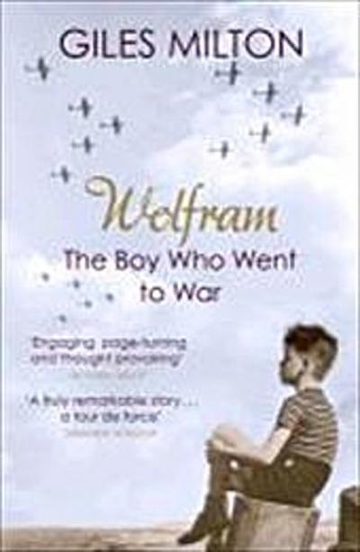 Wolfram: The Boy Who Went to War