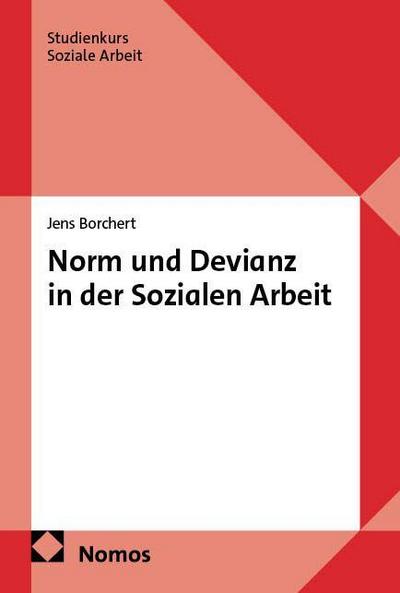 Norm und Devianz in der Sozialen Arbeit