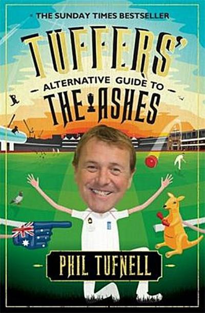 Tuffers` Alternative Guide to the Ashes: Brush up on your cricket knowledge for the 2017-18 Ashes