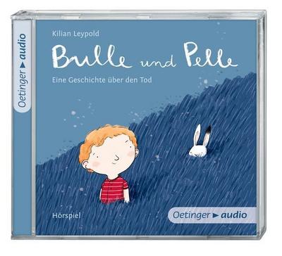 Bulle und Pelle. Eine Geschichte über den Tod (CD): Hörspiel