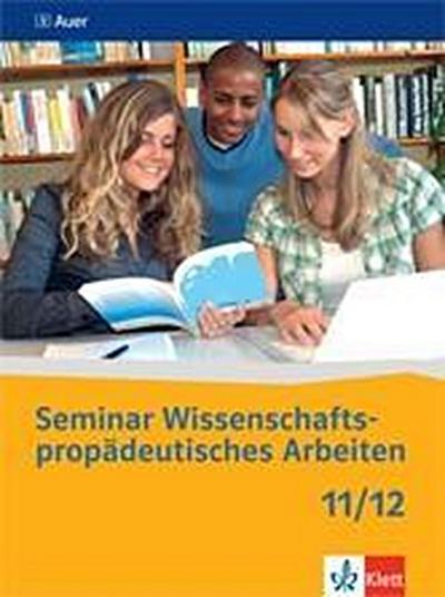 Seminar Wissenschaftspropädeutisches Arbeiten 11/12