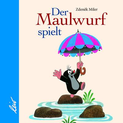 Der Maulwurf spielt  Ill. v. Miler, Zden?k  Deutsch  farbige Illustrationen