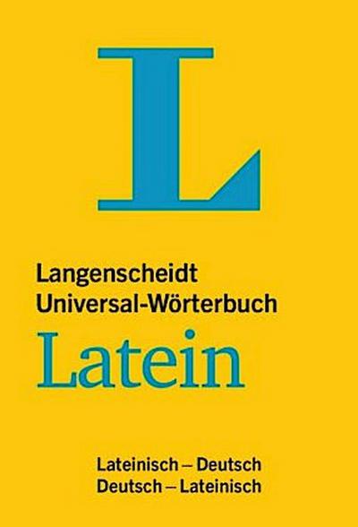 Langenscheidt Universal-Wörterbuch Latein: Lateinisch-Deutsch/Deutsch-Lateinisch (Langenscheidt Universal-Wörterbücher)