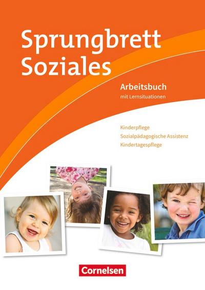 Sprungbrett Soziales. Kinderpflege, Sozialpädagogische Assistenz